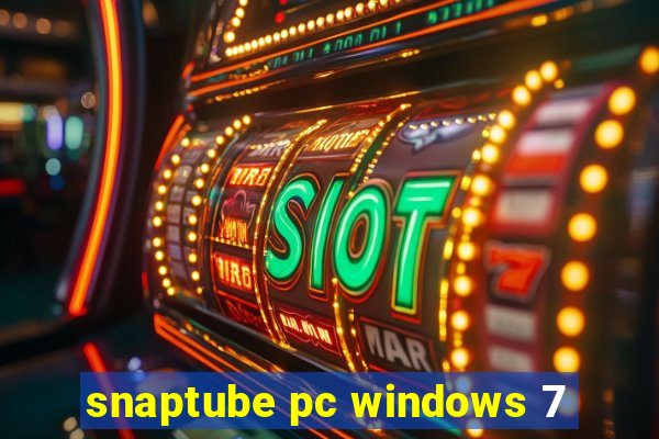 snaptube pc windows 7